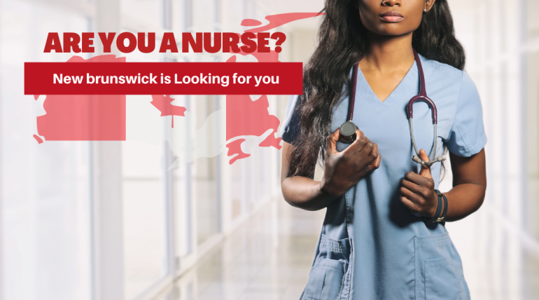 New Brunswick is inviting Nurses and their families this Fall- 2021